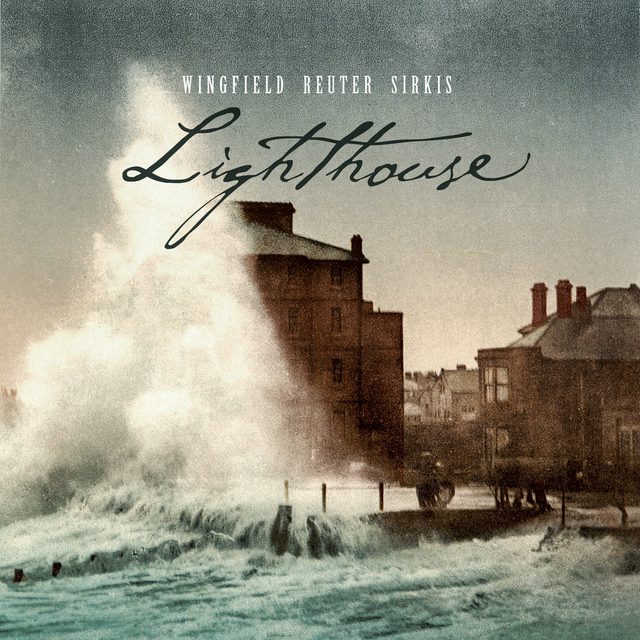 Wingfield Reuter Sirkis — Lighthouse (HD)