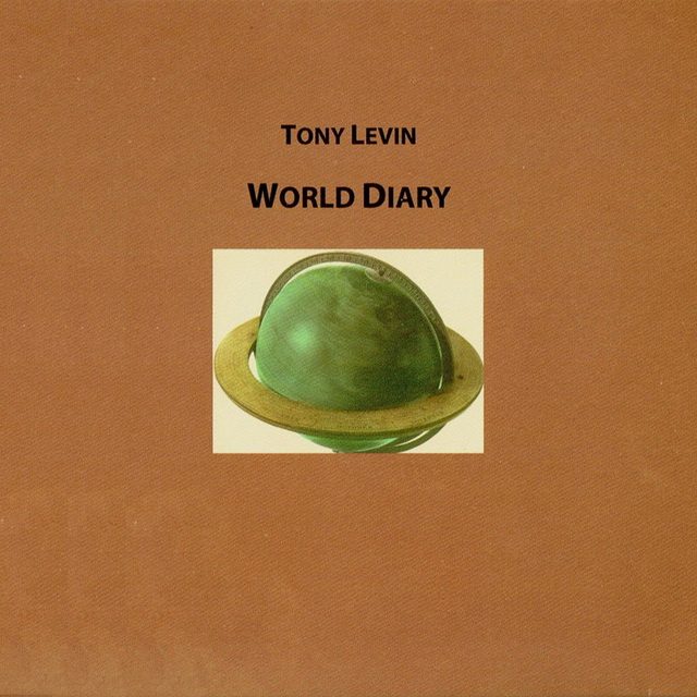 Tony Levin — World Diary