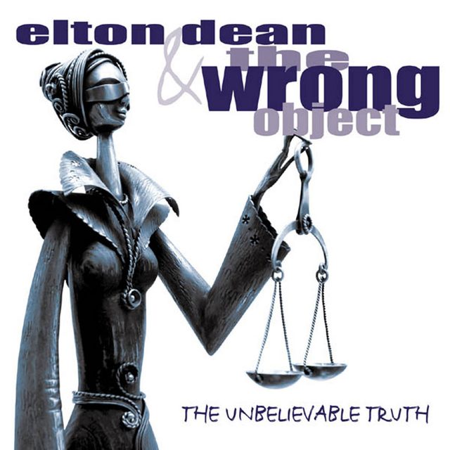 Elton Dean & The Wrong Object — The Unbelievable Truth