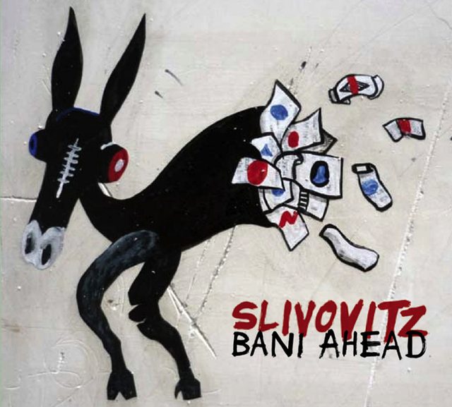 Slivovitz — Bani Ahead
