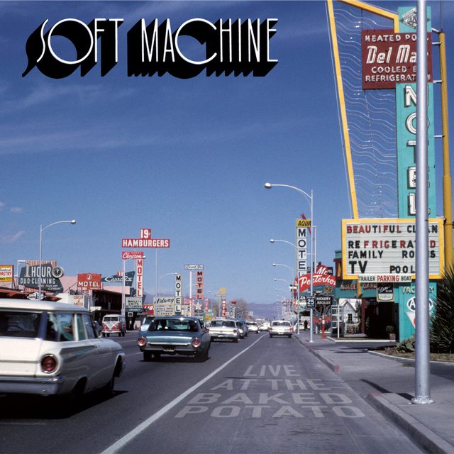 Soft Machine — Live at the Baked Potato