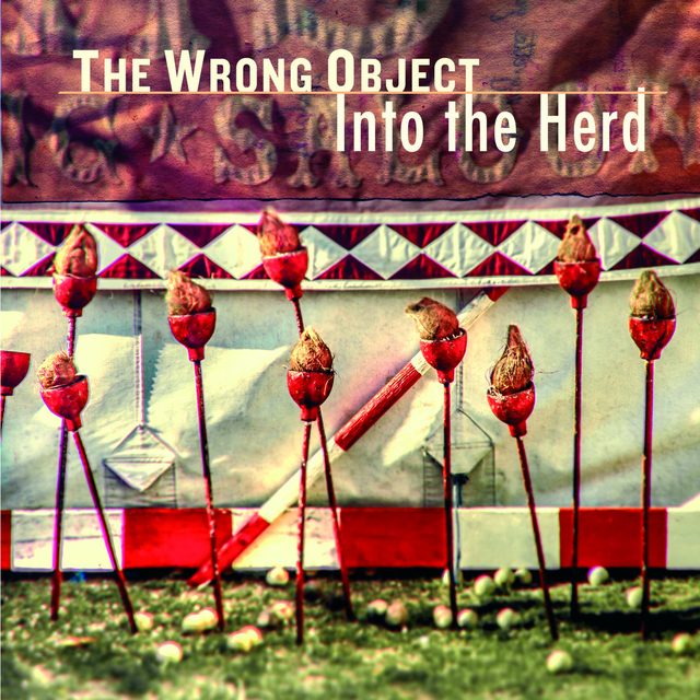 The Wrong Object — Into The Herd