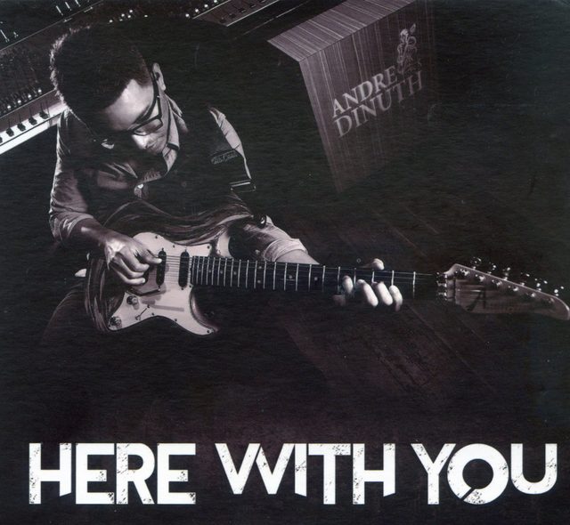 Andre Dinuth — Here With You