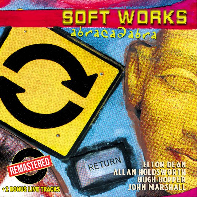 Soft Works — Abracadabra (remastered + 2 bonus tracks)